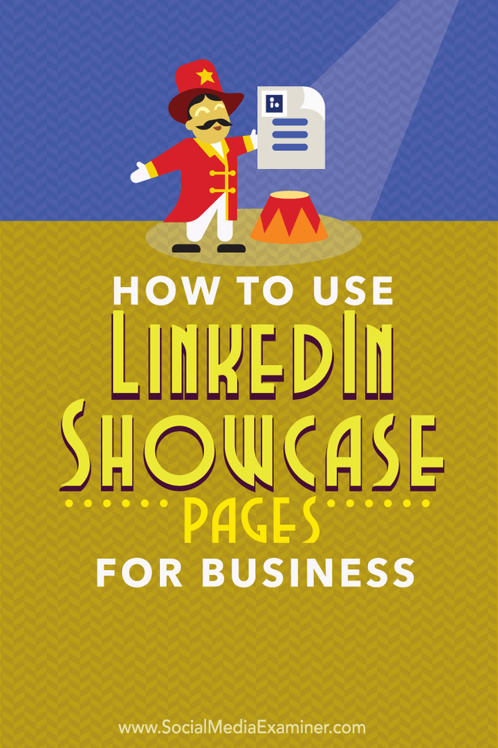 Kuinka käyttää LinkedIn Showcase Pages for Business: Social Media Examiner -sovellusta