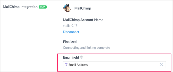 Napsauta Mailchimp Integration -osiossa Email Field -ruutua ja valitse luomasi mukautettu kenttä kaappaamaan sähköpostiosoitteita. 