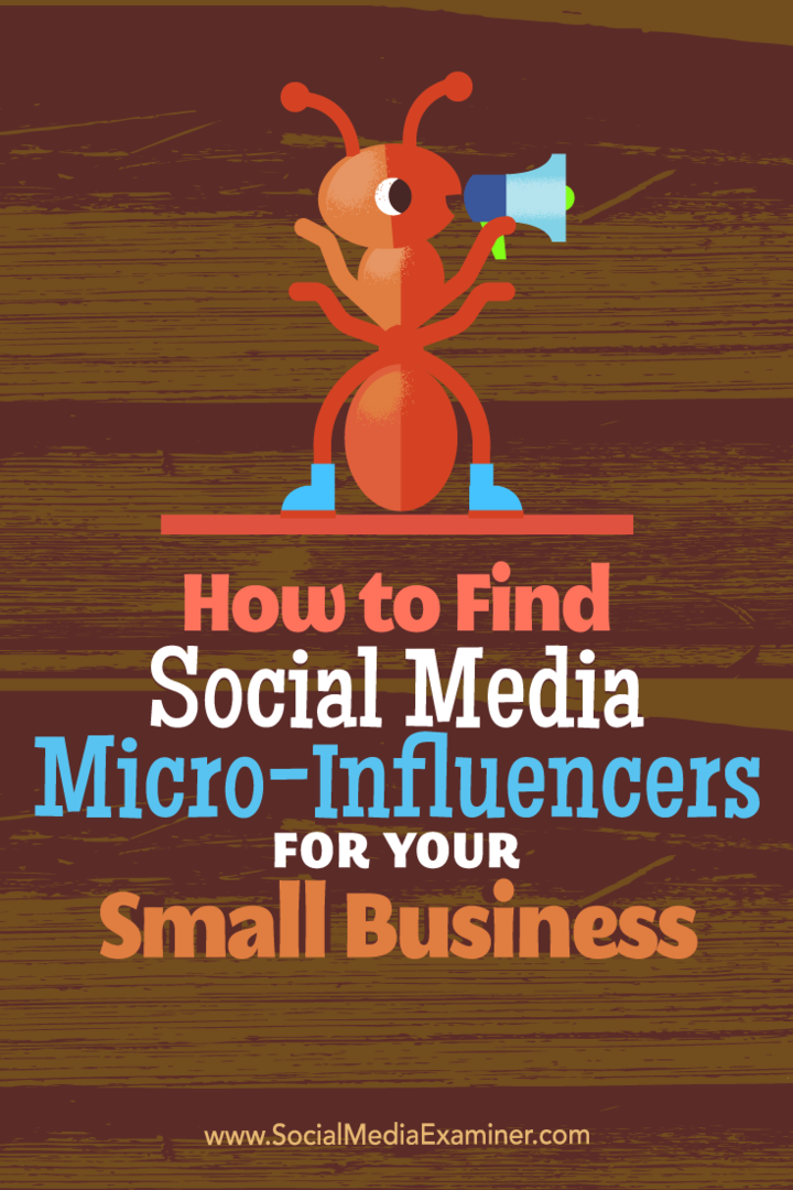 Kuinka löytää sosiaalisen median mikrovaikuttajia pienyrityksellesi: Sosiaalisen median tutkija