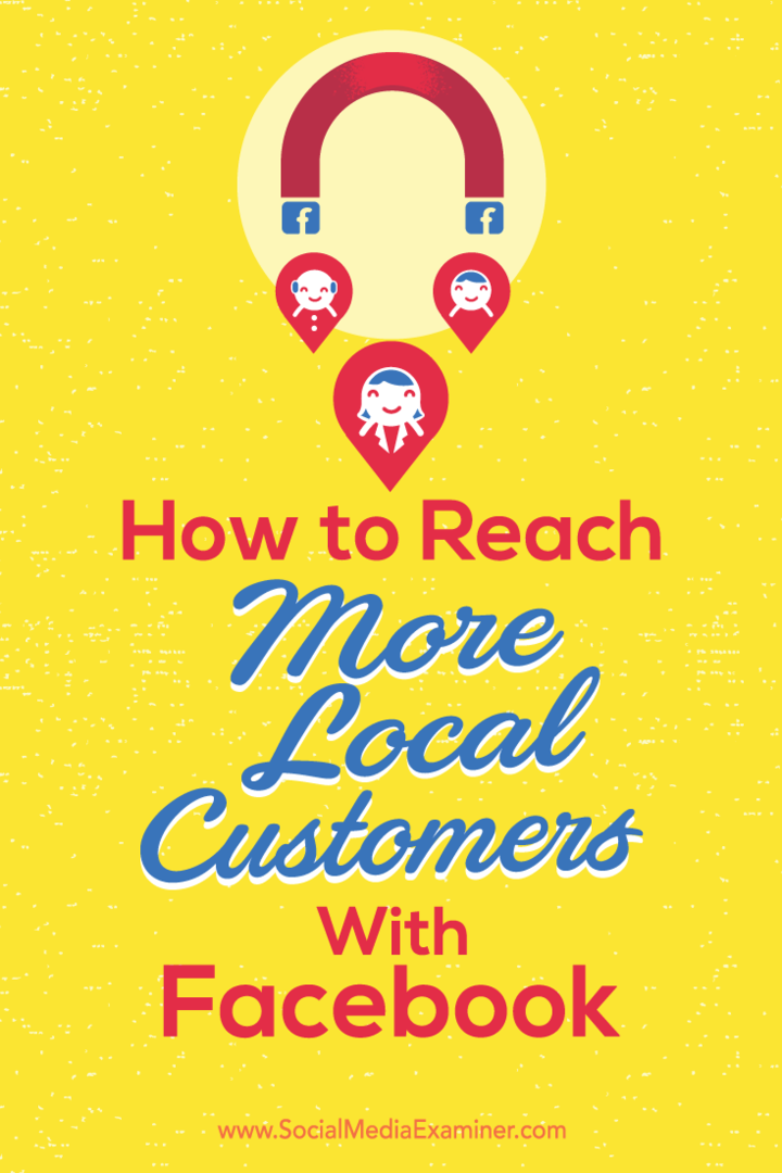 Kuinka tavoittaa enemmän paikallisia asiakkaita Facebookin kautta: Sosiaalisen median tutkija