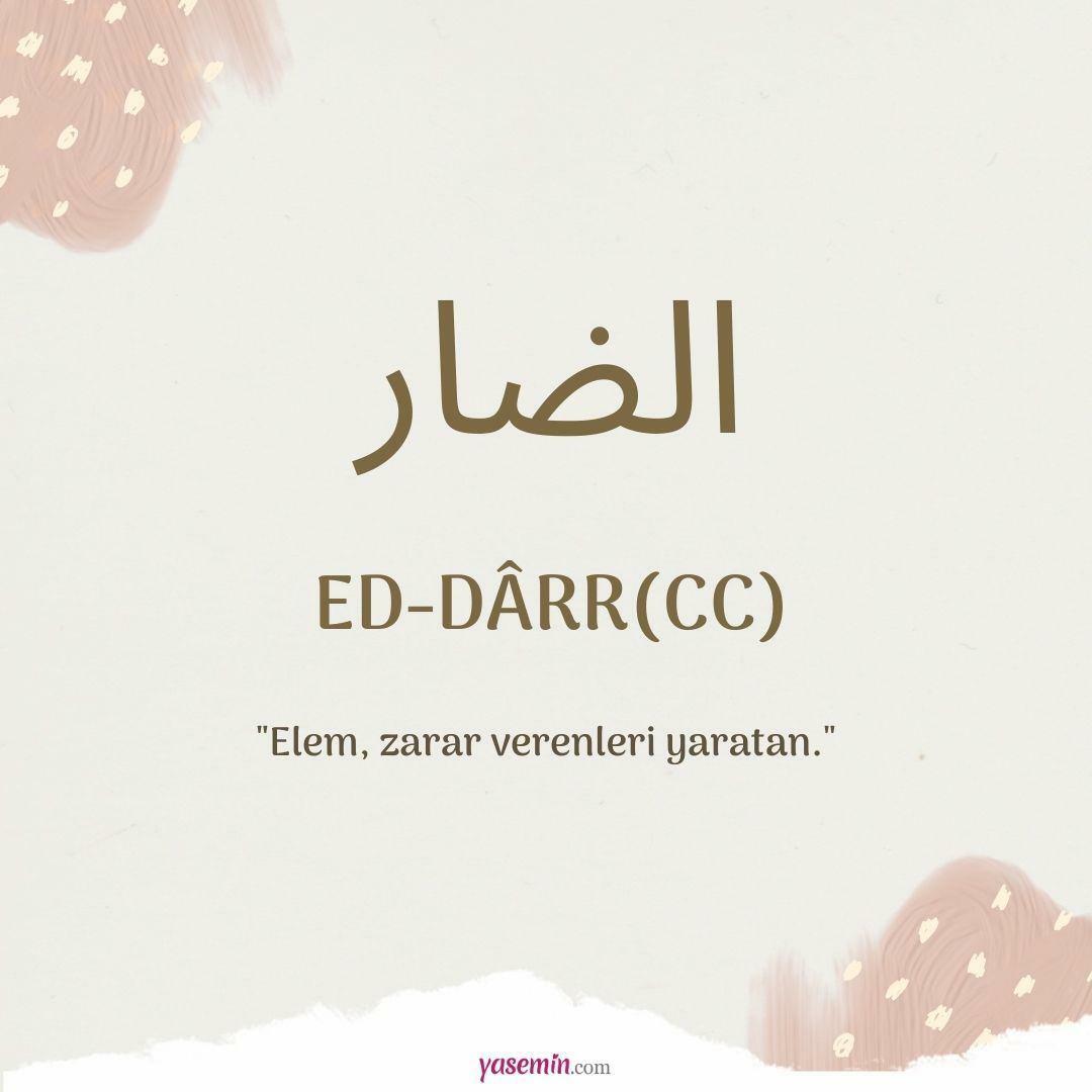Mitä Ed-Darr (c.c) Esma-ül Hüsnasta tarkoittaa? Mitkä ovat Ed-Darrin (c.c) hyveet?