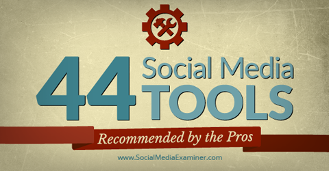 44 sosiaalisen median työkalua ammattilaisilta