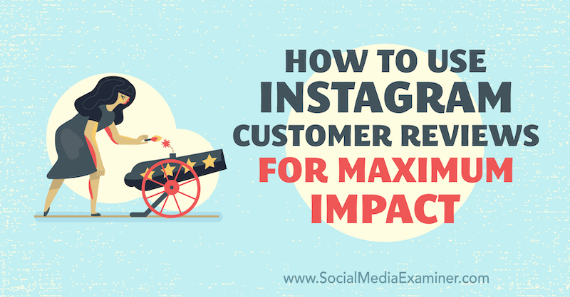 Kuinka käyttää Val Razon Instagram-asiakasarvioita maksimaalisen vaikutuksen saamiseksi sosiaalisen median tutkijalle.