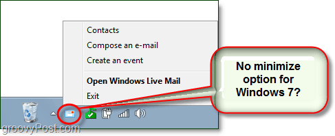 Kuinka piilottaa Windows Live Mail pienennettynä järjestelmälokerokuvakkuna Windows 7: ssä