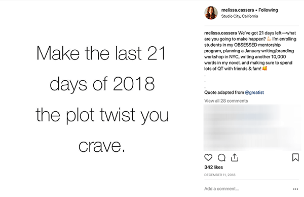 Tämä on kuvakaappaus Melissa Casseran Instagram-viestistä. Siinä on valkoinen tausta ja siinä sanotaan mustilla kirjaimilla: "Tee vuoden 2018 viimeisten 21 päivän aikana juoni, jota kaipaat."