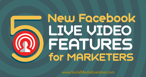 facebook live video markkinointi ominaisuuksia