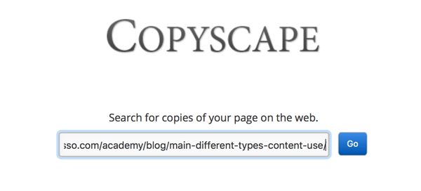 Copyscape voi auttaa sinua löytämään kopioitua tai plagioitua sisältöä, vaikka et olisi löytänyt sitä muuten.