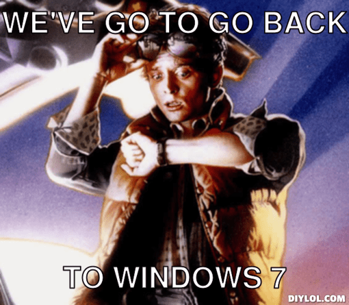 Marty McFly-meme-generaattori-me-ve-go-to-go-back-to-windows-7-1582a8.jpg