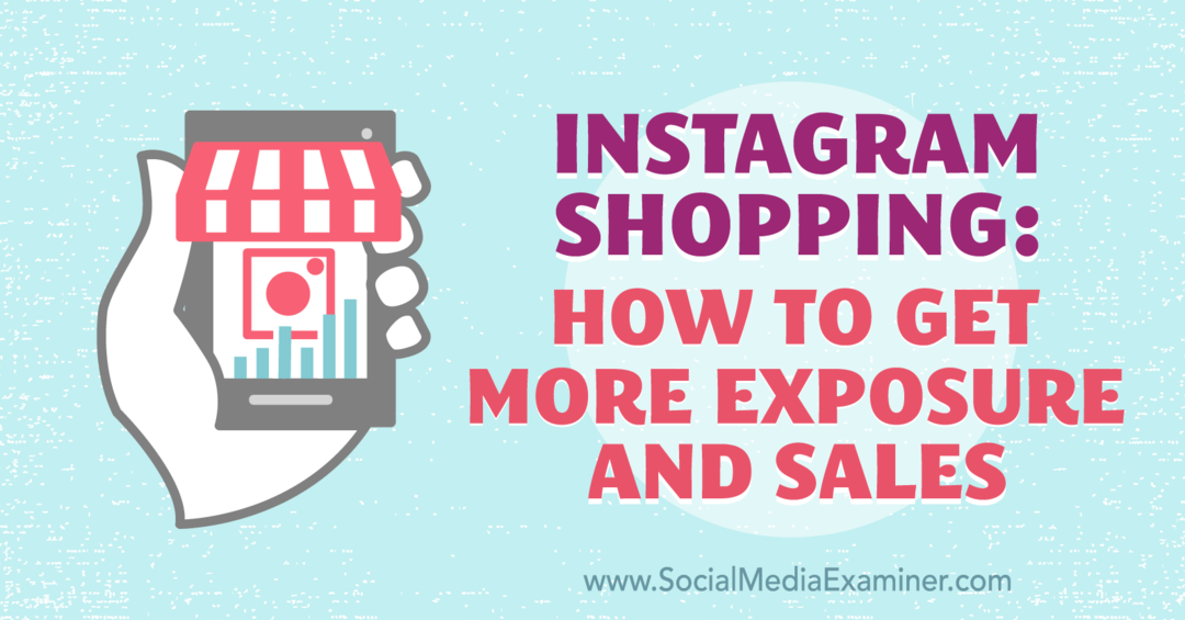 Instagram Shopping: Kuinka saada enemmän valotusta ja myyntiä, Laura Davis sosiaalisen median tutkijasta.