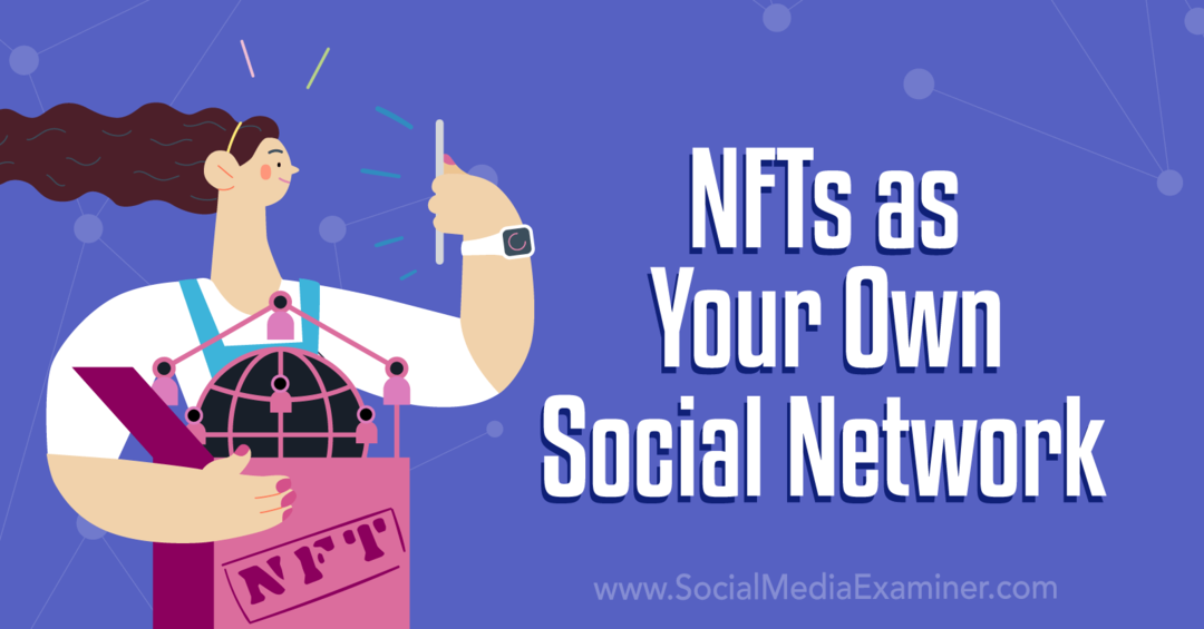 NFT-projektin aloittaminen: Social Media Examiner