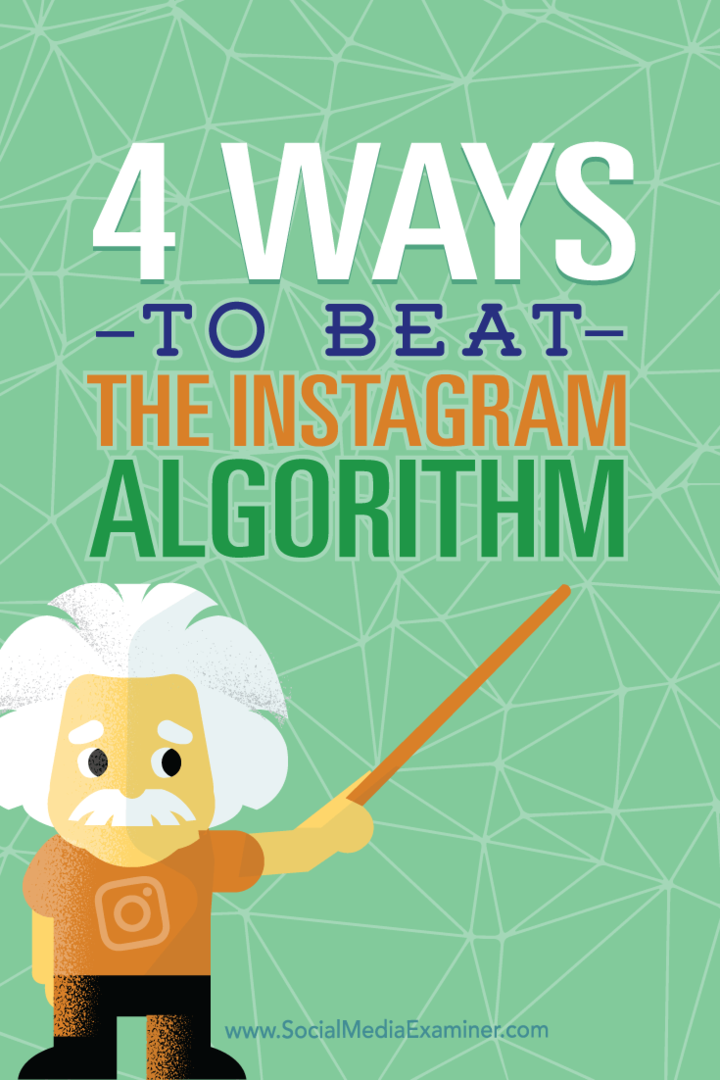 4 tapaa voittaa Instagram-algoritmi: Sosiaalisen median tutkija
