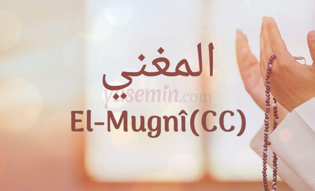 Mitä Al-Mughni (c.c) tarkoittaa? Mitkä ovat Al-Mughnin (c.c) hyveet?