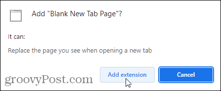 Napsauta Lisää laajennus lisätäksesi Tyhjä uusi välilehti -laajennus Chromeen