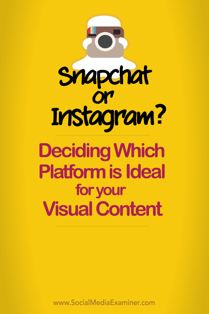 päättää, sopivatko snapchat vai instagram visuaaliseen sisältöön