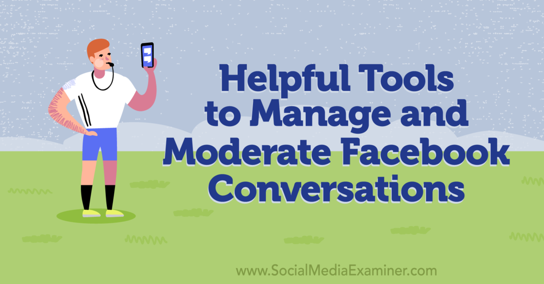 Hyödyllisiä työkaluja Facebook-keskustelujen hallintaan ja moderointiin – sosiaalisen median tutkija