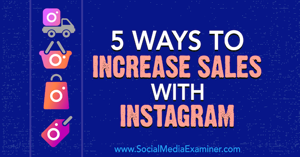 5 tapaa lisätä myyntiä Instagramin kanssa Janette Speyer sosiaalisen median tutkijasta.
