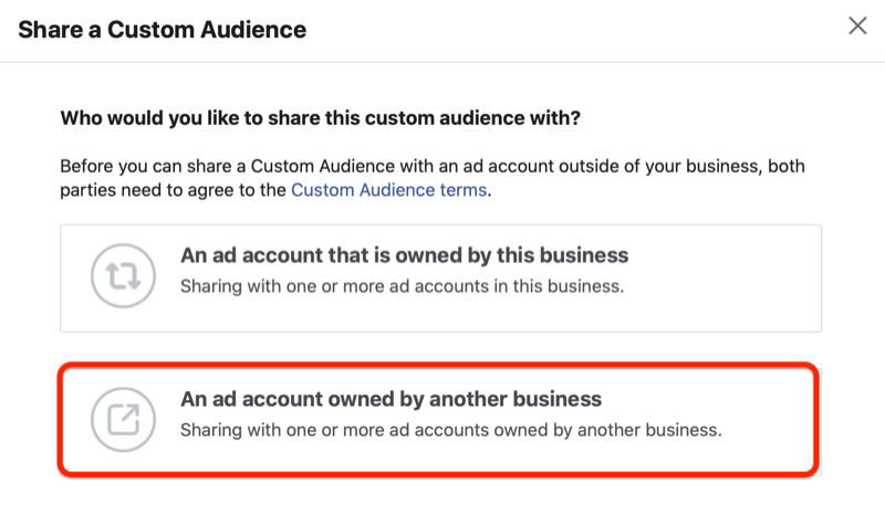 facebook-mainoshallinta jakaa mukautetun yleisövalikon korostettuna vaihtoehdon 'toisen yrityksen omistama mainostili'