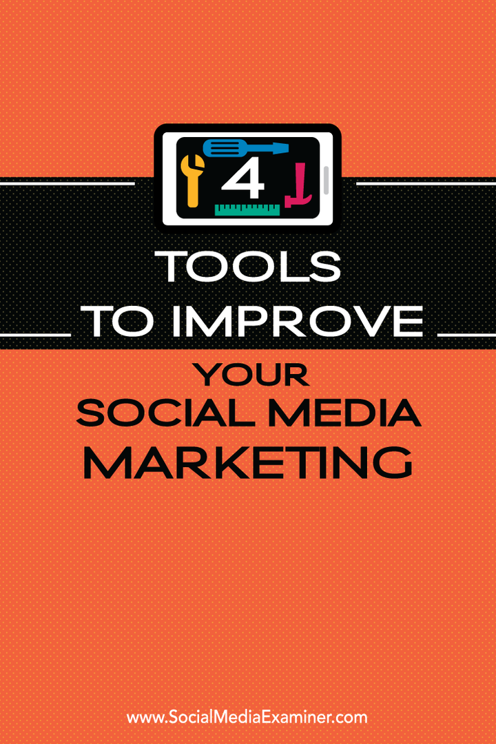 4 työkalua sosiaalisen median markkinoinnin parantamiseen